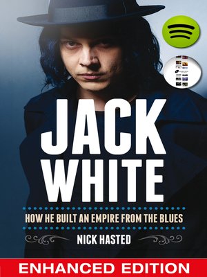 cover image of Jack White: How He Built an Empire From the Blues